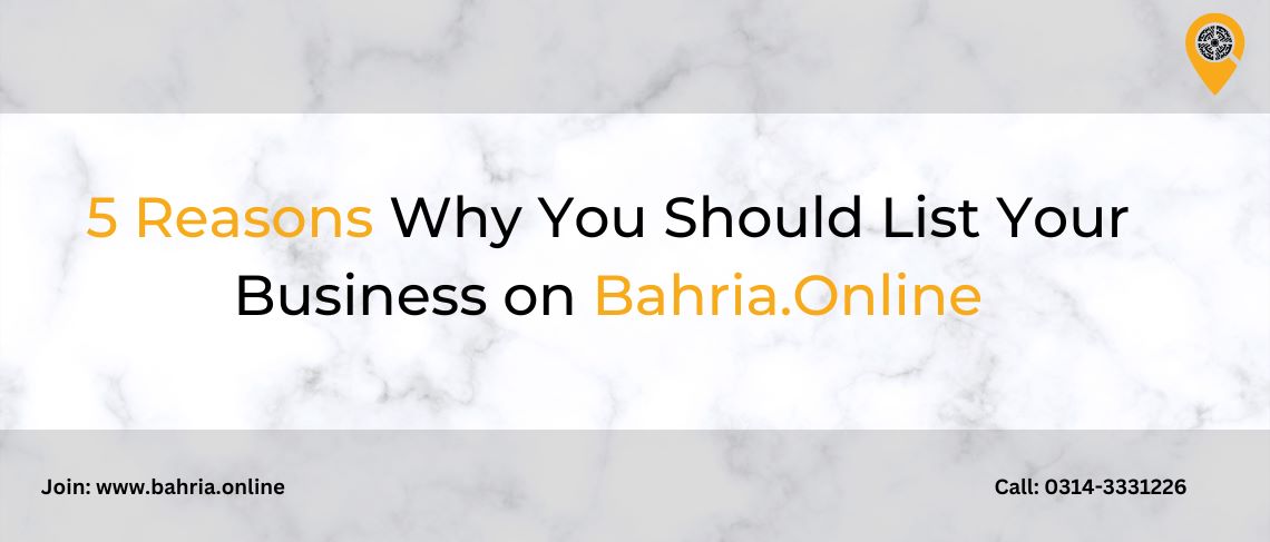 5 Reasons Why You Should List Your Business on Bahria.Online