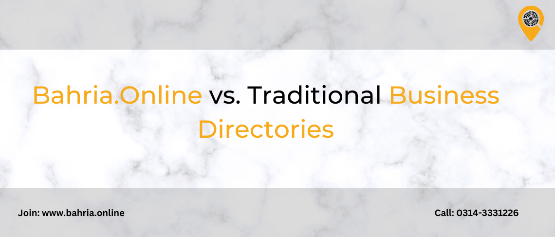 Bahria.Online vs. Traditional Business Directories: Unleashing the Power of Online Profiles